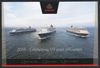 Queen Mary 2, Queen Victoria, Queen Elizabeth